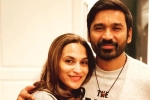 Dhanush divorced, Dhanush breaking news, dhanush parts ways with his wife after 18 years, Aishwaryaa rajinikanth