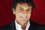 indian filmmakers in hollywood, m night shyamalan best movies, i would love to come to shoot in india indian origin director shyamalan, Sixth sense indian filmmakers in hollywood, m night shyamalan best movies, i would love to come to shoot in india indian origin director shyamalan, Sixth sense
