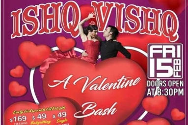 ISHQ VISHQ -- A Valentines Day Bash ISHQ VISHQ -- A Valentines Day Bash