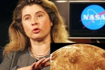 Venus mission, Dr Michelle Thaller, nasa confirms alien life, Planet
