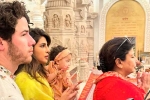 Priyanka Chopra clicks, Priyanka Chopra breaking, priyanka chopra with her family in ayodhya, Priyanka chopra