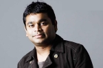 AR Rahman updates, AR Rahman, rahman back to oscar nominations, Star wars