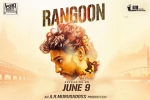 review, latest stills Rangoon, rangoon tamil movie, Rangoon official trailer