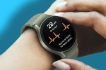Samsung Blood Pressure Monitoring, Blood Pressure Monitoring, samsung enables blood pressure monitoring in watch, Smartwatch