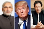 donald trump, donald trump, trump asks pm modi imran khan to reduce tensions over kashmir, Batra