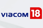 Viacom 18 and Paramount Global, Viacom 18 and Paramount Global shares, viacom 18 buys paramount global stakes, Nia