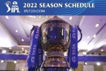 IPL 2022 games, IPL 2022 total teams, ipl 2022 full schedule announced, Sunrisers hyderabad