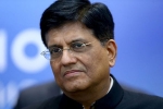 India, Piyush Goyal, commerce minister piyush goyal s visit to us to secure indo us trade deal, Trade deal
