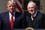 Trump, Anthony Kennedy, trump to announce supreme court nominee on july 9, Anthony kennedy