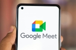 Google Meet new updates, Take Notes for me new feature, google rolls out take notes for me feature on google meet, Boss