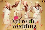 Veere Di Wedding Hindi, Veere Di Wedding cast and crew, veere di wedding hindi movie, Ekta kapoor