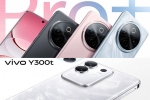Vivo Y300 Pro+ and Vivo Y300t, Vivo Y300 Pro+ and Vivo Y300t features, vivo y300 pro and vivo y300t launched, Silver