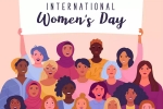 Women's Day 2022 breaking news, International Women's Day, nation celebrates women s day 2022, Gender equality